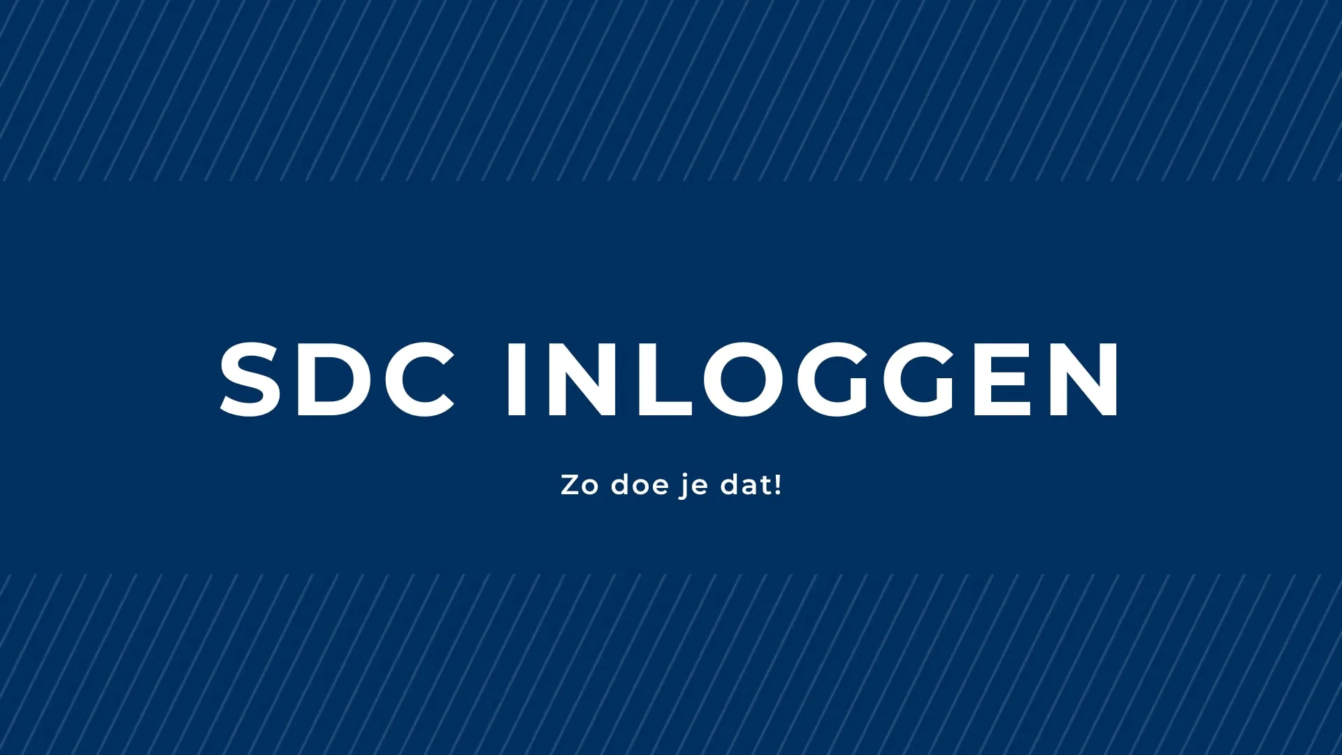 Titelkaart met de tekst SDC inloggen op een donkerblauwe achtergrond met diagonale strepen
